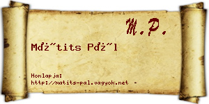 Mátits Pál névjegykártya